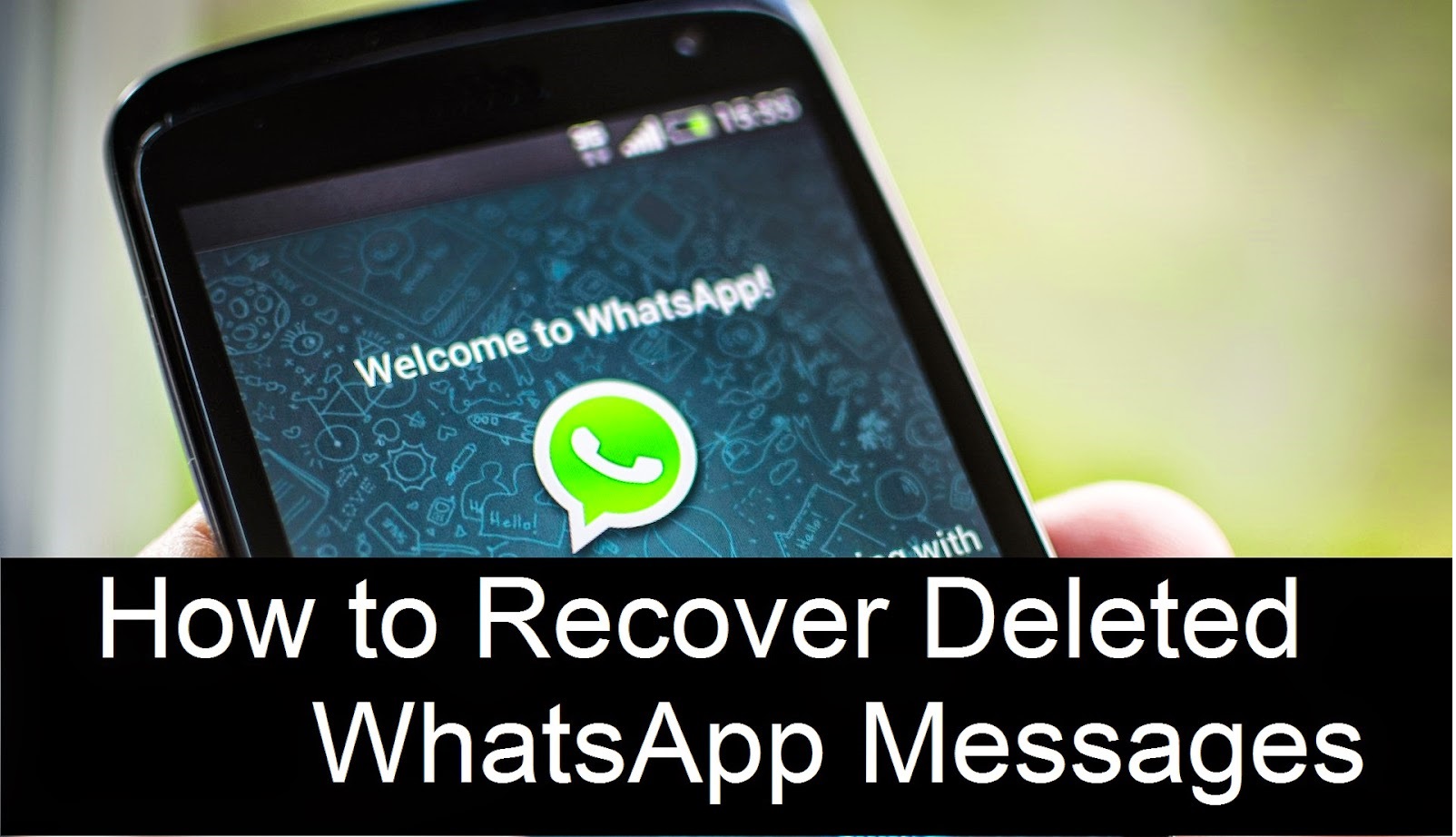 استعادة الرسائل المحذوفة WhatsApp