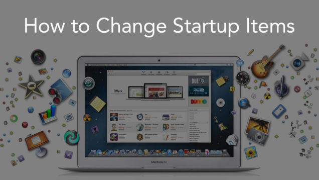 قم بتغيير Startup Items Mac