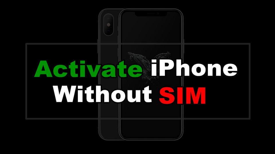 كيفية تفعيل الايفون بدون شريحة SIM