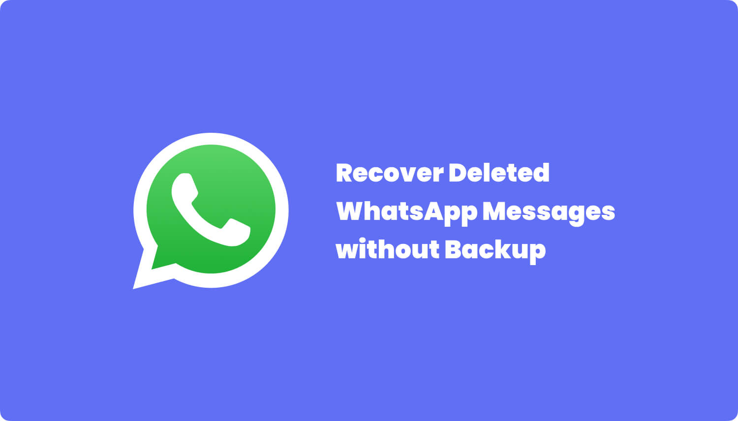 استعادة رسائل Whatsapp بدون نسخ احتياطي